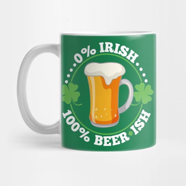 0% Irish 100% Beerish St Patrick's Day Beer by SiGo